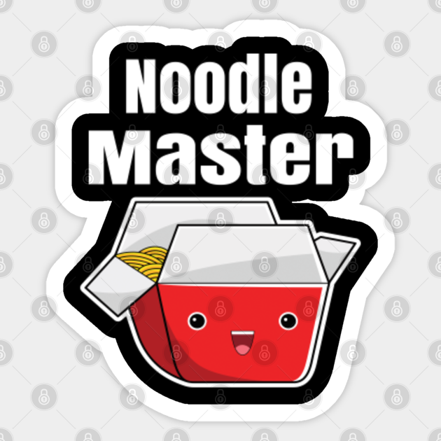 Noodle Master Noodle Master Sticker TeePublic